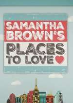 Watch Samantha Brown's Places to Love Soap2day