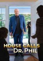 Watch House Calls with Dr. Phil Soap2day