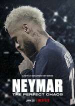 Watch Neymar: O Caos Perfeito Soap2day