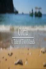 Watch Corfu: A Tale of Two Islands Soap2day