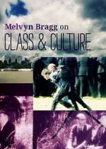 Watch Melvyn Bragg on Class and Culture Soap2day