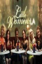 Watch Little Women LA Soap2day