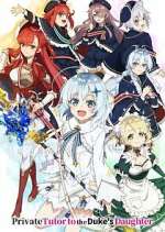 Watch Private Tutor to the Duke\'s Daughter Soap2day