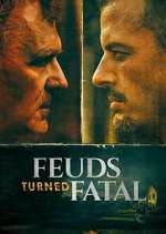 Watch Feuds Turned Fatal Soap2day