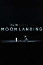 Watch Truth Behind the Moon Landing Soap2day