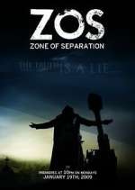 Watch ZOS: Zone of Separation Soap2day