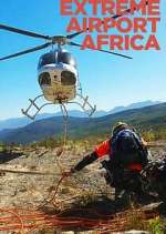 Watch Extreme Airport Africa Soap2day