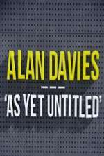 Watch Alan Davies As Yet Untitled Soap2day