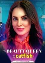 Watch The Beauty Queen and the Catfish Soap2day