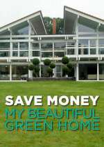 Watch Save Money: My Beautiful Green Home Soap2day