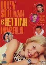 Watch Lucy Sullivan is Getting Married Soap2day
