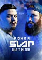 Watch Power Slap: Road to the Title Soap2day
