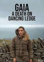 Watch Gaia: A Death on Dancing Ledge Soap2day