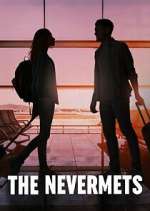 Watch The Nevermets Soap2day