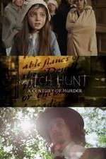 Watch Witch Hunt: A Century of Murder Soap2day