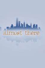 Watch Almost There Soap2day