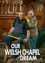 Watch Our Welsh Chapel Dream Soap2day