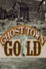 Watch Ghost Town Gold Soap2day