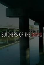 Watch Butchers of the Bayou Soap2day