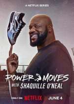 Watch Power Moves with Shaquille O\'Neal Soap2day