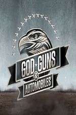 Watch Gods, Guns, and Automobiles Soap2day
