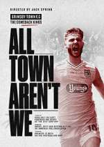 Watch All Town Aren't We Soap2day