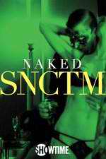 Watch Naked SNCTM Soap2day