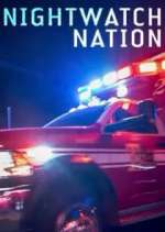 Watch Nightwatch Nation Soap2day