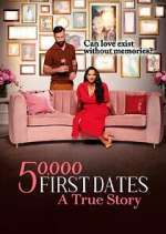 Watch 50,000 First Dates: A True Story Soap2day