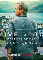 Watch Live to 100: Secrets of the Blue Zones Soap2day