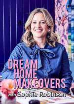 Watch Dream Home Makeovers with Sophie Robinson Soap2day