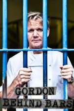 Watch Gordon Ramsay Behind Bars Soap2day