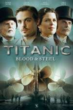 Watch Titanic Blood and Steel Soap2day