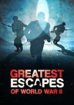 Watch Greatest Escapes Of WWII Soap2day