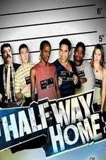 Watch Halfway Home Soap2day