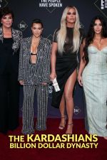 Watch The Kardashians: Billion Dollar Dynasty Soap2day