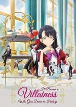 Watch I\'ll Become a Villainess That Will Go Down in History Soap2day