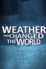 Watch Weather That Changed the World Soap2day