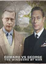 Watch Edward Vs George: The Windsors at War Soap2day