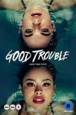 Watch Good Trouble Soap2day