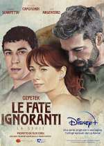 Watch Le fate ignoranti Soap2day