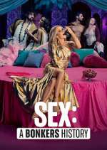 Watch Sex: A Bonkers History Soap2day
