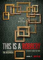 Watch This is a Robbery: The World's Biggest Art Heist Soap2day