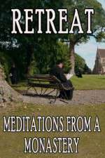 Watch Retreat Meditations from a Monastery Soap2day