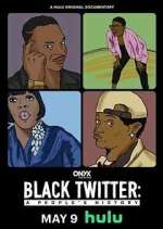 Watch Black Twitter: A People's History Soap2day