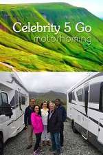 Watch Celebrity 5 Go Motorhoming Soap2day