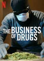 Watch The Business of Drugs Soap2day