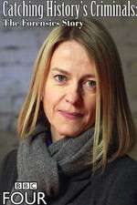 Watch Catching Historys Criminals The Forensics Story Soap2day