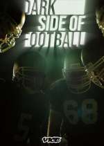 Watch Dark Side of Football Soap2day
