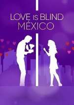 Watch Love Is Blind: MÃ©xico Soap2day